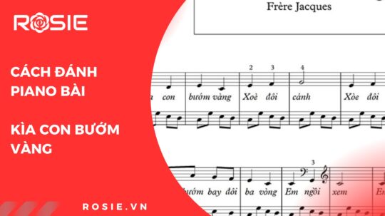 Sheet nhạc “Kìa con bướm vàng”: Cách đàn Piano chuẩn 2025