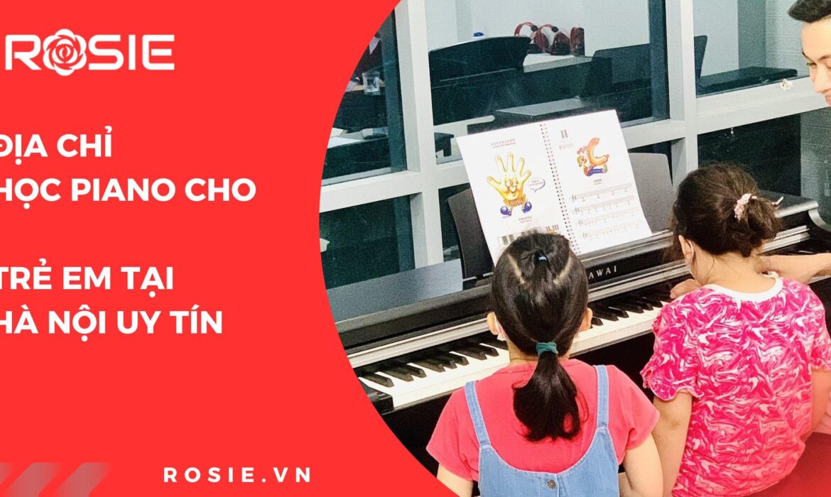 hoc-piano-cho-tre-em-tai-ha-noi (1)